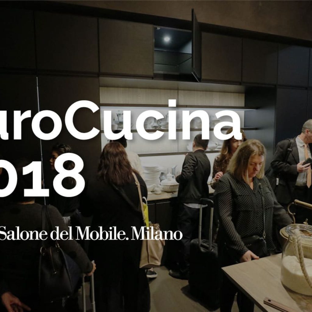 Informe de novedades de la feria EuroCucina 2018 celebrada en abril de 2018 en el Salón del Mueble de Milán
