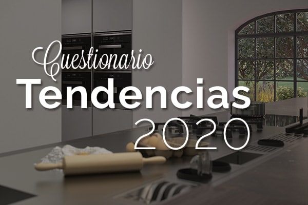 Cuestionario sobre tendencias en diseño de cocinas 2020